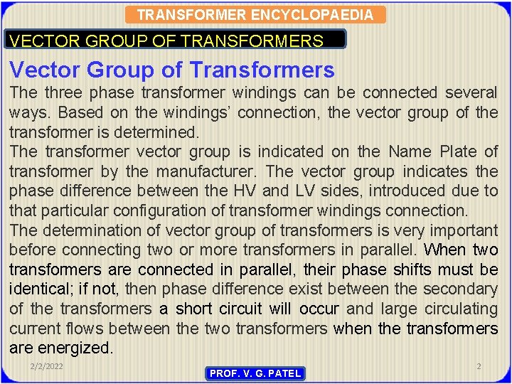 TRANSFORMER ENCYCLOPAEDIA VECTOR GROUP OF TRANSFORMERS Vector Group of Transformers The three phase transformer