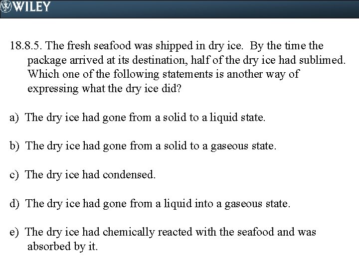 18. 8. 5. The fresh seafood was shipped in dry ice. By the time