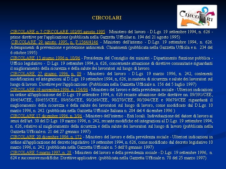 CIRCOLARI CIRCOLARE n 7 CIRCOLARE 102/95 agosto 1995 - Ministero del lavoro - D.