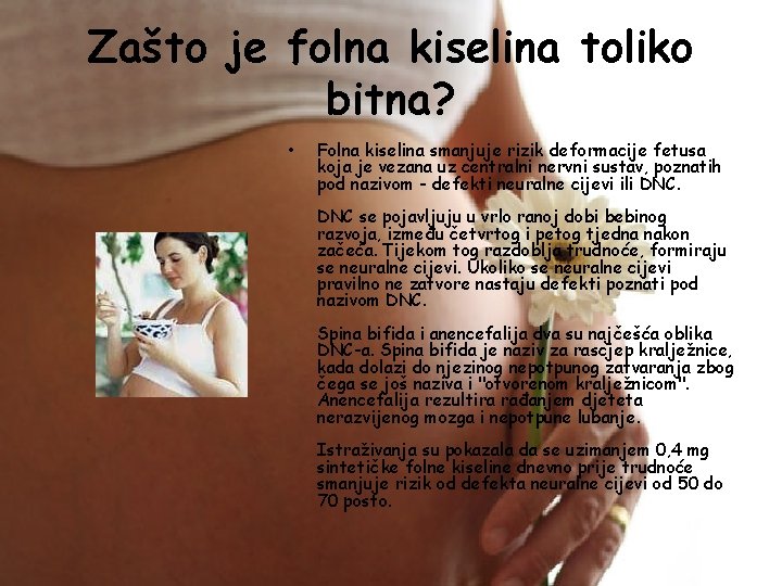 Zašto je folna kiselina toliko bitna? • Folna kiselina smanjuje rizik deformacije fetusa koja