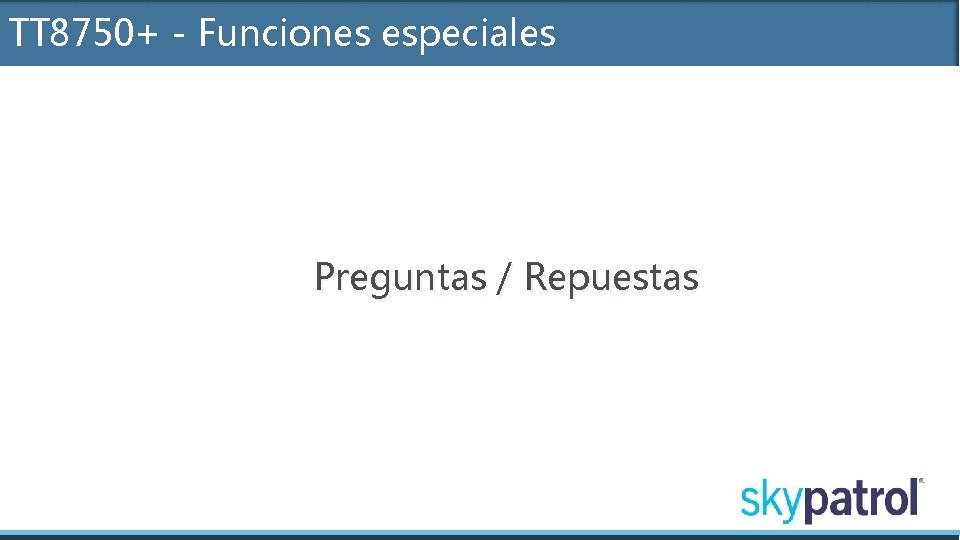 TT 8750+ - Funciones especiales Preguntas / Repuestas 