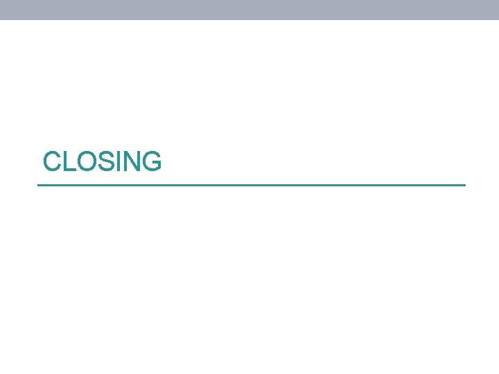 CLOSING 