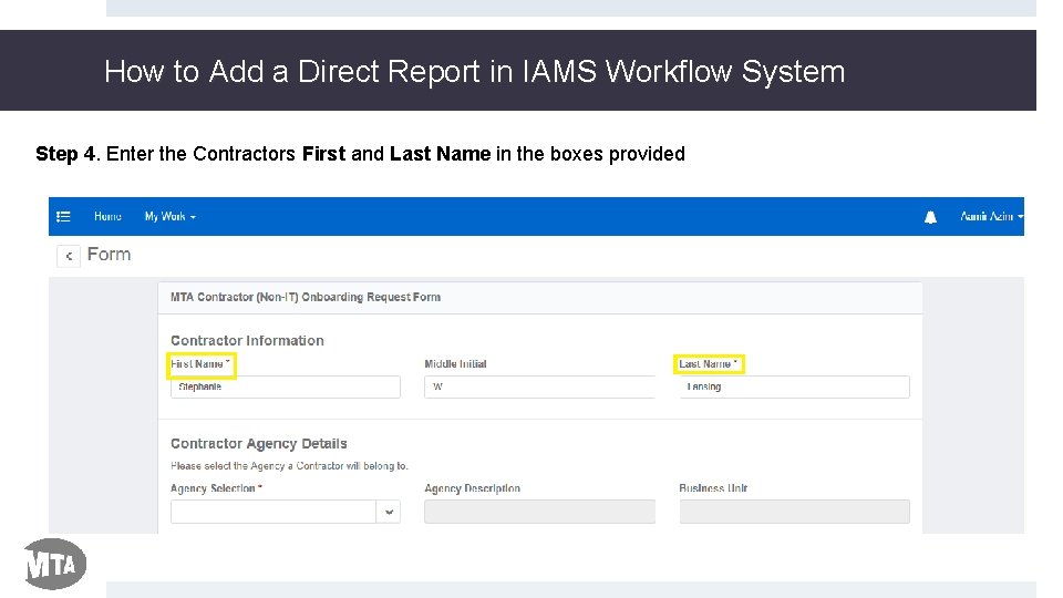 How to Add a Direct Report in IAMS Workflow System Step 4. Enter the