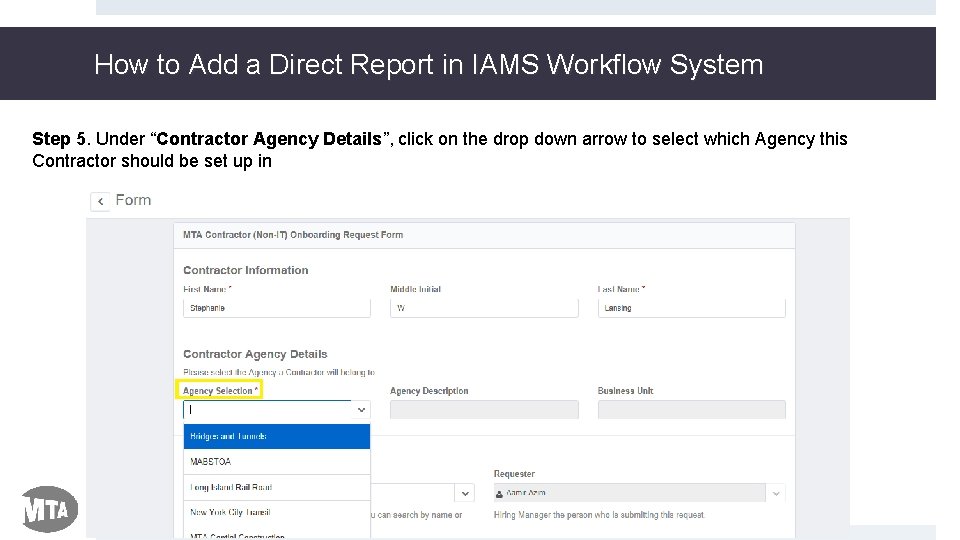 How to Add a Direct Report in IAMS Workflow System Step 5. Under “Contractor