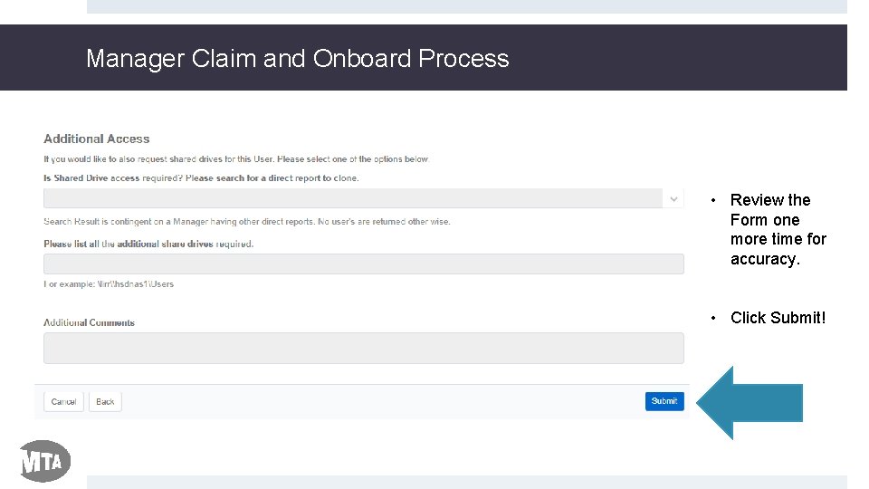 Manager Claim and Onboard Process • Review the Form one more time for accuracy.