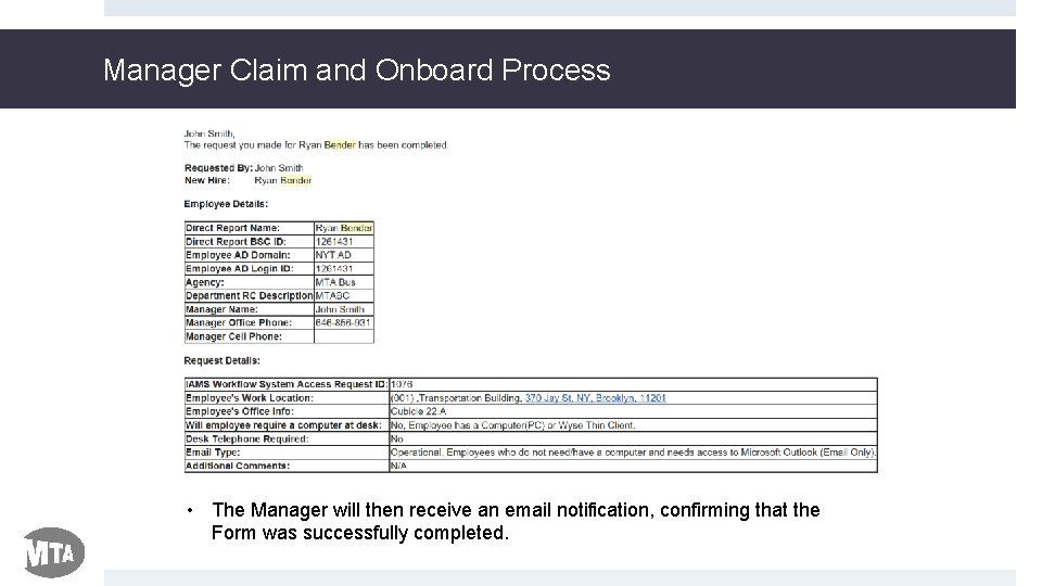 Manager Claim and Onboard Process • The Manager will then receive an email notification,