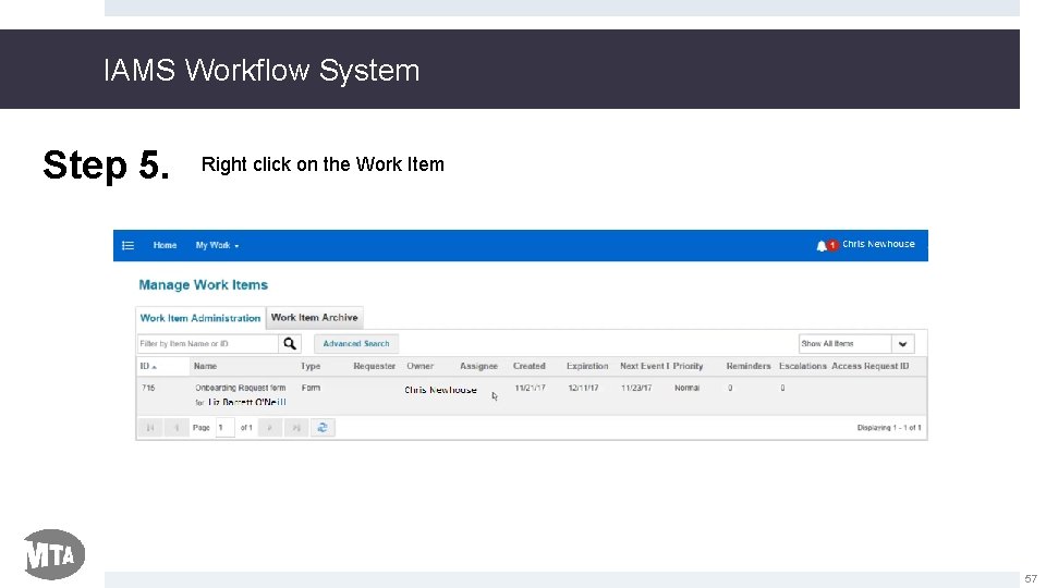 IAMS Workflow System Step 5. Right click on the Work Item 57 
