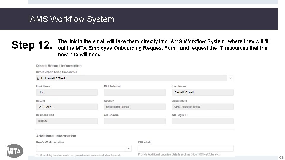 IAMS Workflow System Step 12. The link in the email will take them directly