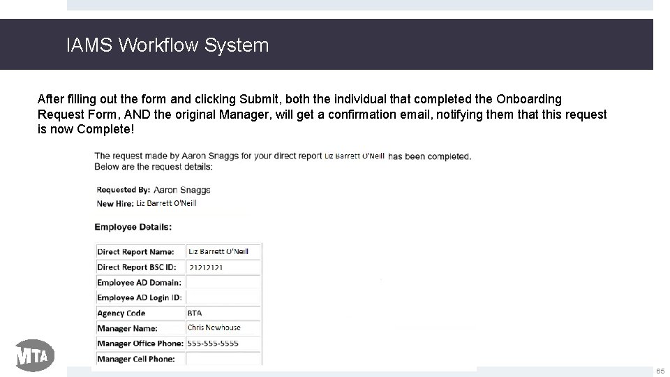 IAMS Workflow System After filling out the form and clicking Submit, both the individual