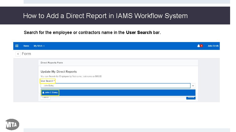 How to Add a Direct Report in IAMS Workflow System Search for the employee
