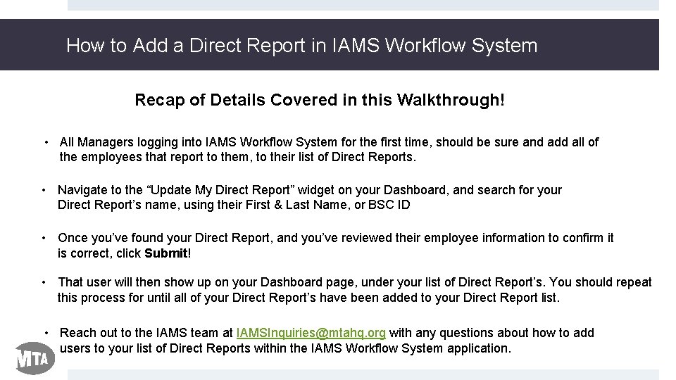 How to Add a Direct Report in IAMS Workflow System Recap of Details Covered