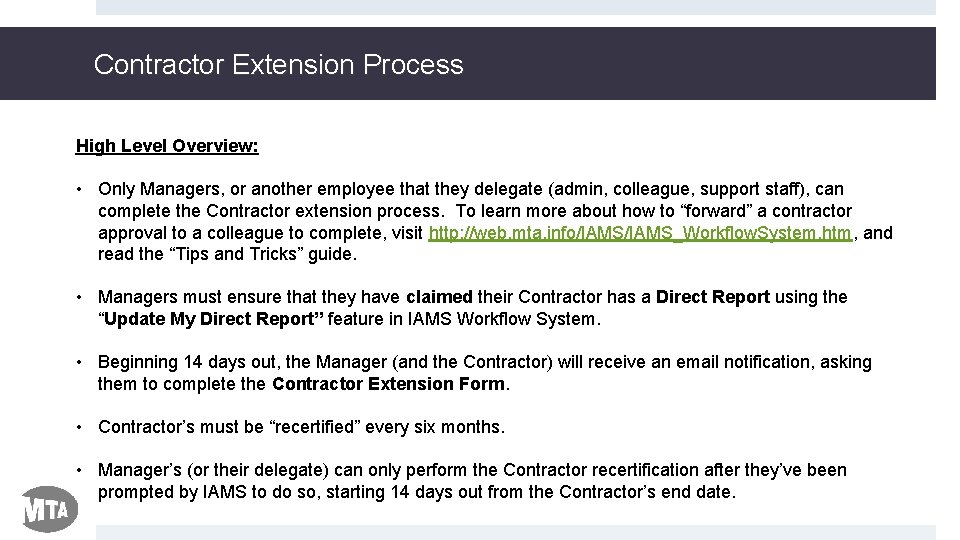 Contractor Extension Process High Level Overview: • Only Managers, or another employee that they