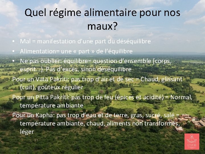 Quel régime alimentaire pour nos maux? • Mal = manifestation d’une part du déséquilibre