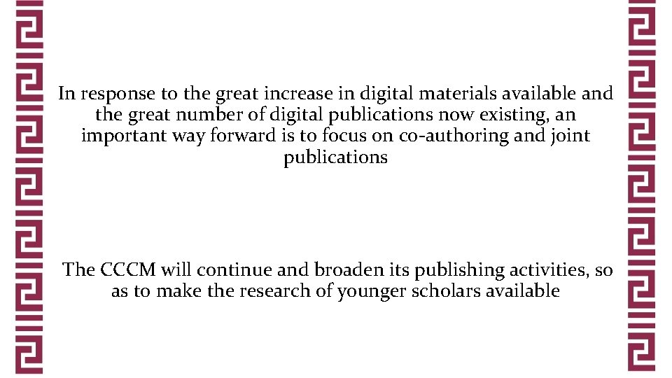 In response to the great increase in digital materials available and the great number