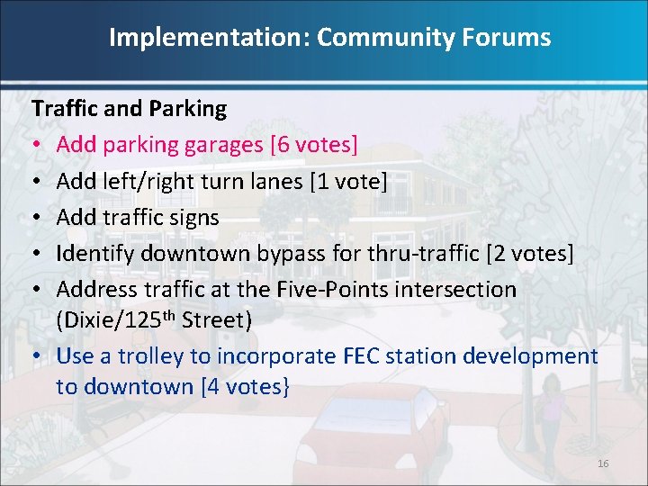 Implementation: Community Forums Traffic and Parking • Add parking garages [6 votes] • Add