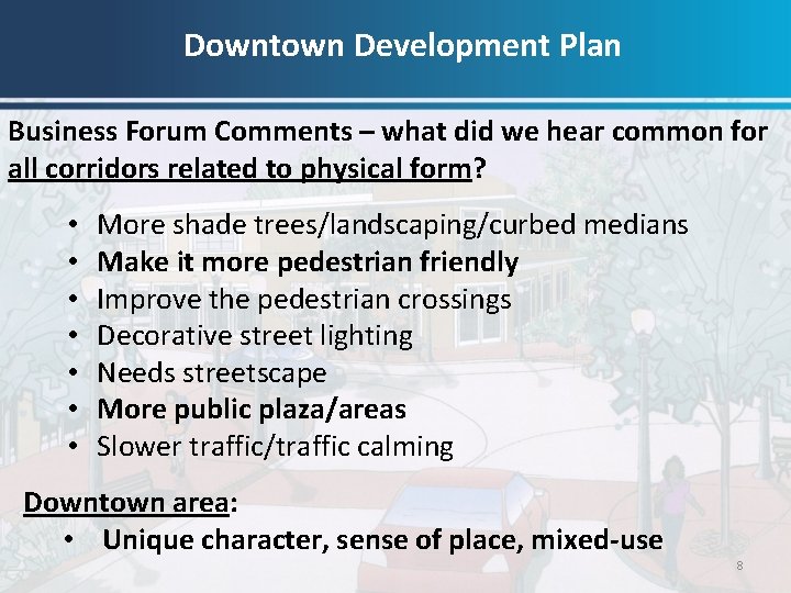 Downtown Development Plan Business Forum Comments – what did we hear common for all