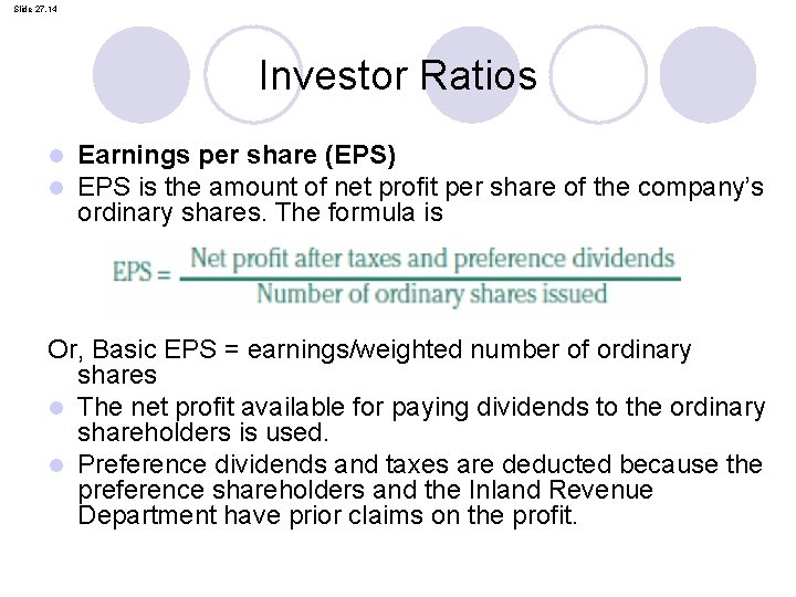 Slide 27. 14 Investor Ratios l l Earnings per share (EPS) EPS is the