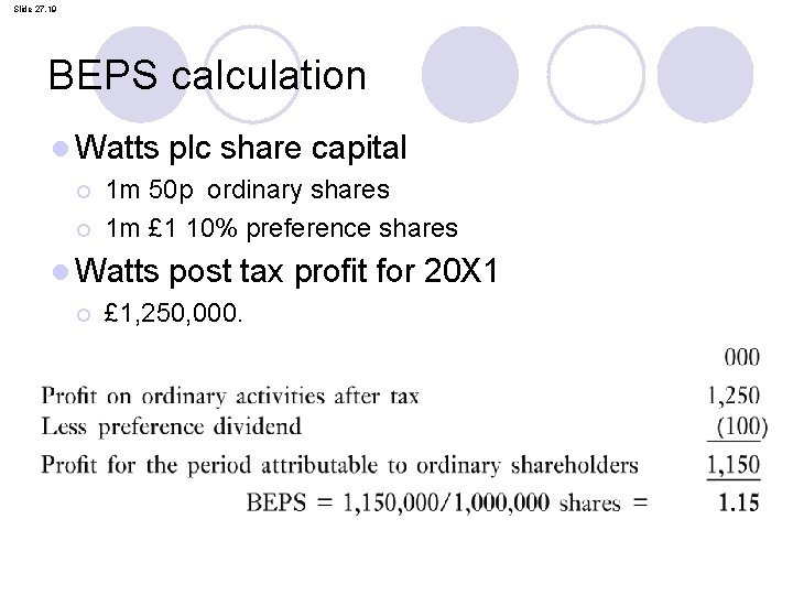 Slide 27. 19 BEPS calculation l Watts plc share capital ¡ 1 m 50