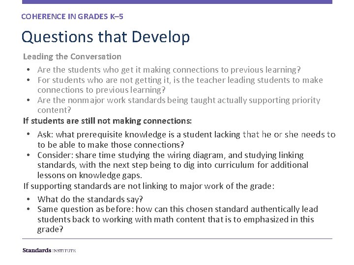 COHERENCE IN GRADES K– 5 Questions that Develop Leading the Conversation • Are the