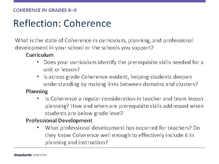 COHERENCE IN GRADES K– 5 Reflection: Coherence What is the state of Coherence in