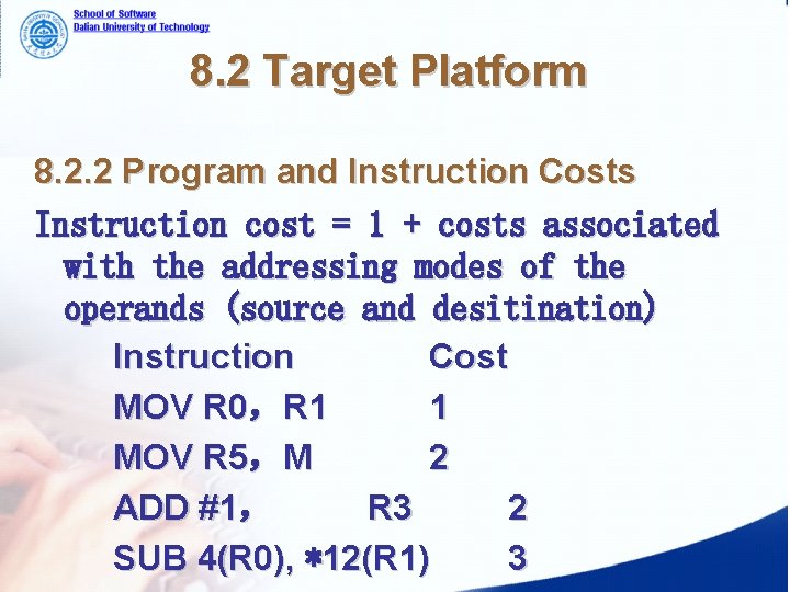 8. 2 Target Platform 8. 2. 2 Program and Instruction Costs Instruction cost =