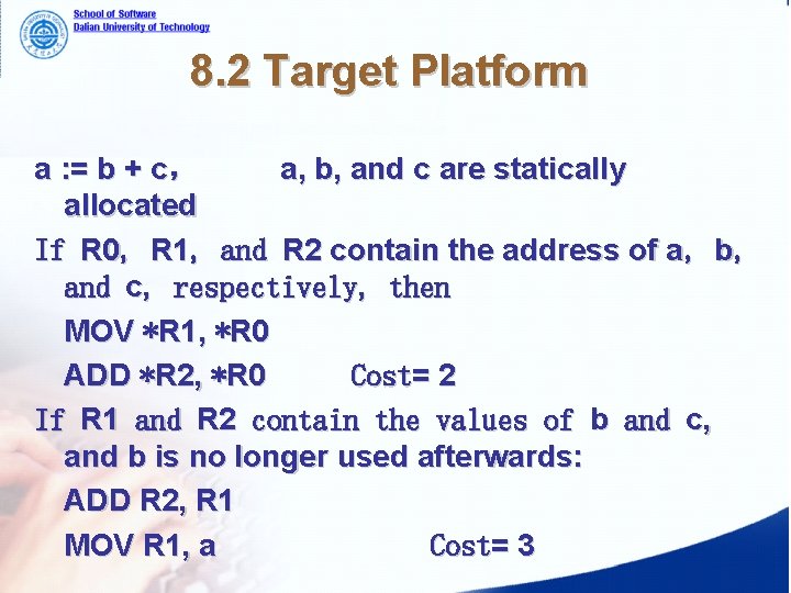 8. 2 Target Platform a : = b + c， a, b, and c