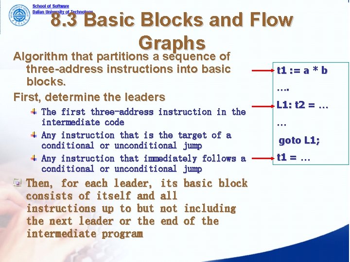 8. 3 Basic Blocks and Flow Graphs Algorithm that partitions a sequence of three-address