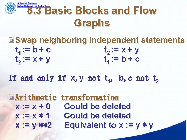 8. 3 Basic Blocks and Flow Graphs Swap neighboring independent statements t 1 :