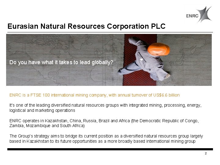 Eurasian Natural Resources Corporation PLC Do you have what it takes to lead globally?