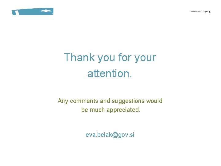 Thank you for your attention. Any comments and suggestions would be much appreciated. eva.