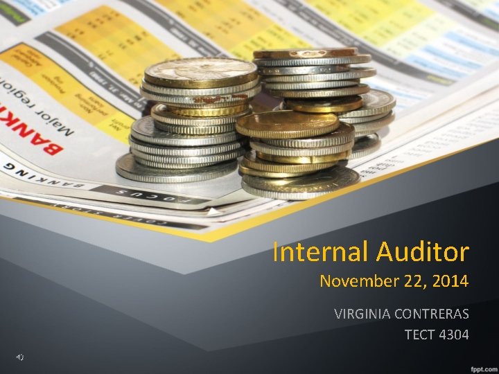 Internal Auditor November 22, 2014 VIRGINIA CONTRERAS TECT 4304 