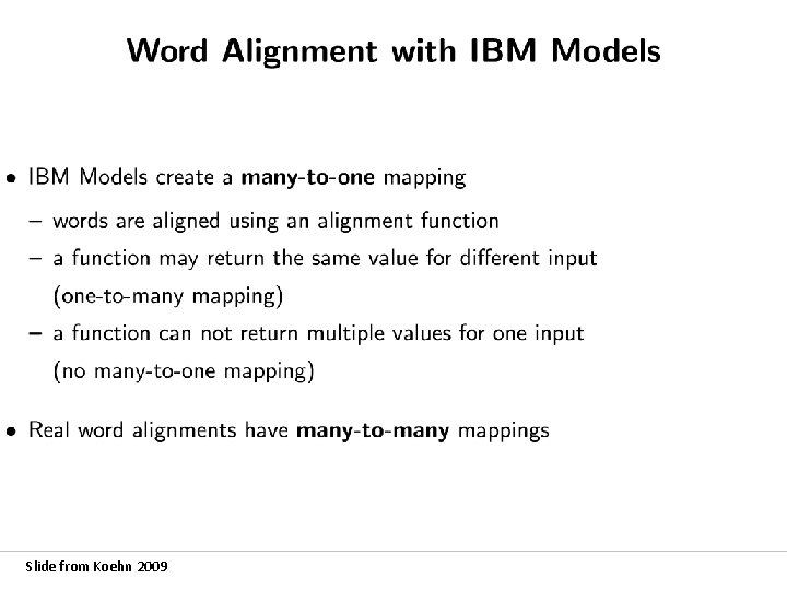 Slide from Koehn 2009 