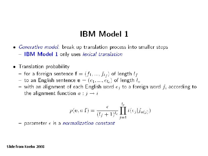 Slide from Koehn 2008 