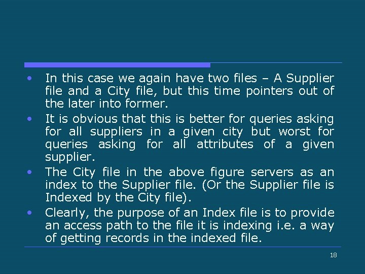  • • In this case we again have two files – A Supplier