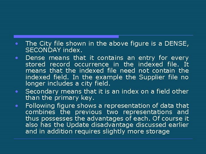  • • The City file shown in the above figure is a DENSE,