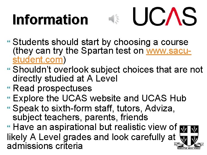 Information Students should start by choosing a course (they can try the Spartan test