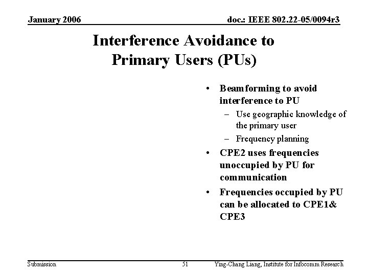 January 2006 doc. : IEEE 802. 22 -05/0094 r 3 Interference Avoidance to Primary