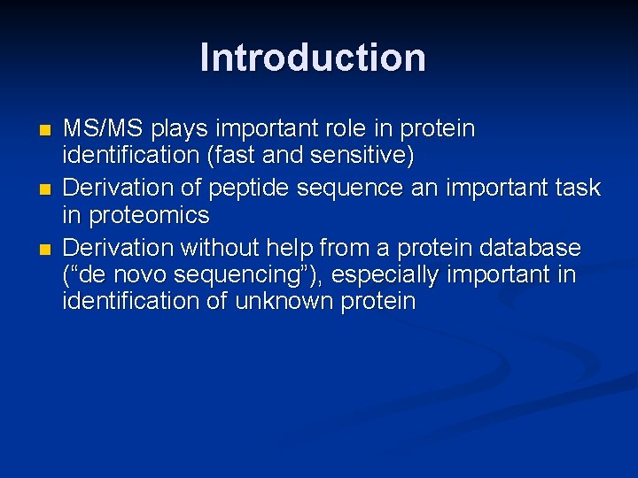 Peptide Sequencing by Mass Spectrometry Alex Ramos 5