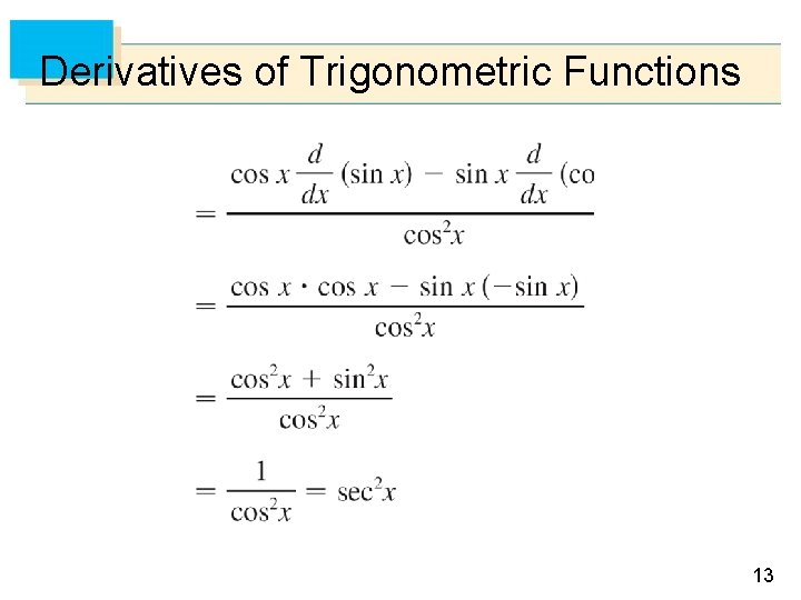 Derivatives of Trigonometric Functions 13 