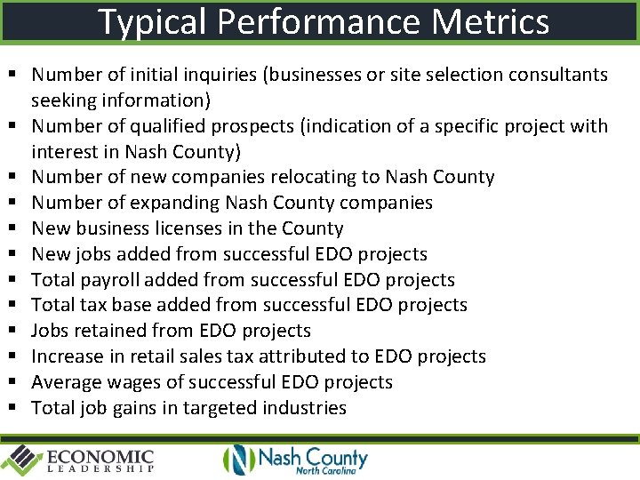 Typical Performance Metrics Number of initial inquiries (businesses or site selection consultants seeking information)