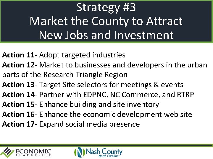 Strategy #3 Market the County to Attract New Jobs and Investment Action 11 -