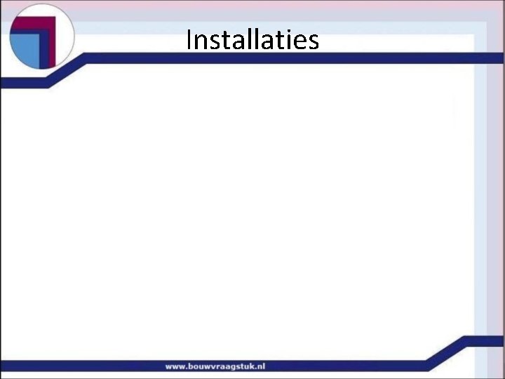 Installaties 