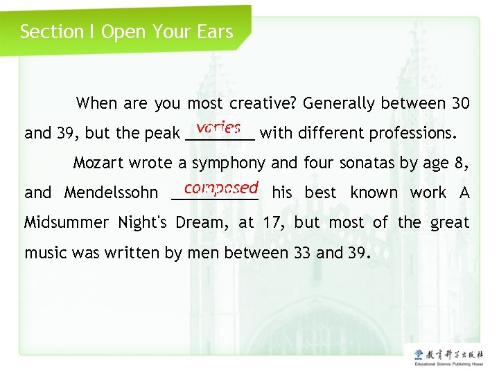 Section I Open Your Ears When are you most creative? Generally between 30 Click