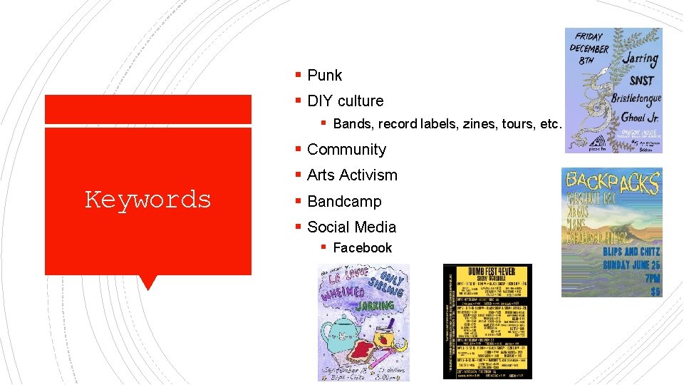 § Punk § DIY culture § Bands, record labels, zines, tours, etc. Keywords §