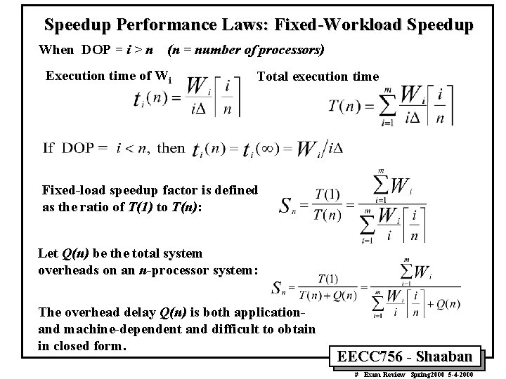 Speedup Performance Laws: Fixed-Workload Speedup When DOP = i > n (n = number