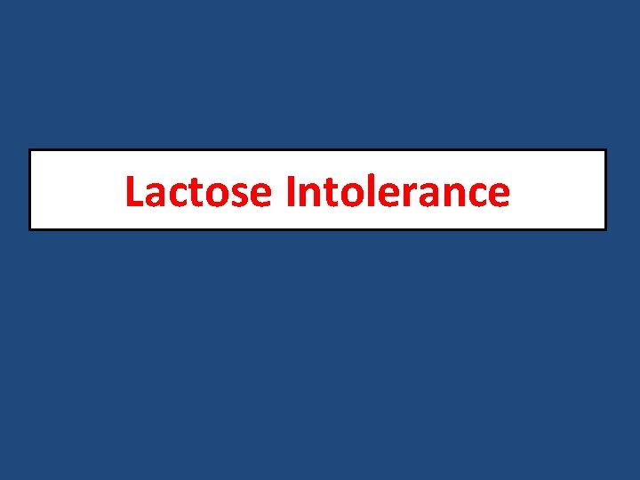 Lactose Intolerance 