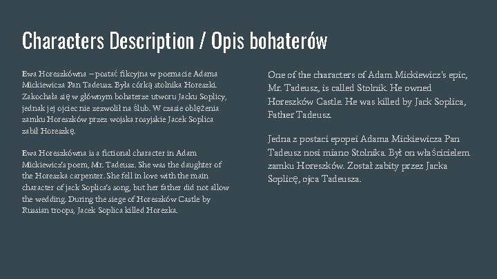 Characters Description / Opis bohaterów Ewa Horeszkówna – postać fikcyjna w poemacie Adama Mickiewicza Characters Description / Opis bohaterów Ewa Horeszkówna – postać fikcyjna w poemacie Adama Mickiewicza