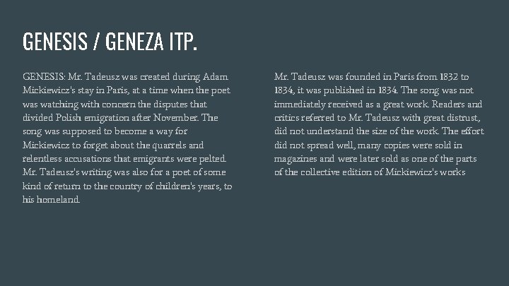 GENESIS / GENEZA ITP. GENESIS: Mr. Tadeusz was created during Adam Mickiewicz's stay in GENESIS / GENEZA ITP. GENESIS: Mr. Tadeusz was created during Adam Mickiewicz's stay in