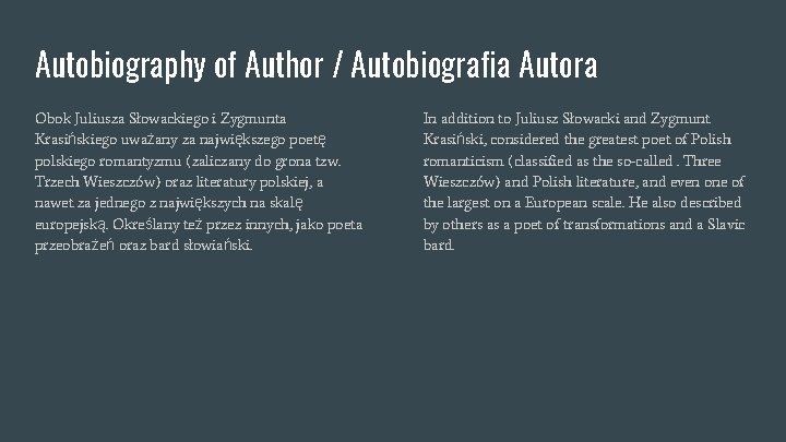 Autobiography of Author / Autobiografia Autora Obok Juliusza Słowackiego i Zygmunta Krasińskiego uważany za Autobiography of Author / Autobiografia Autora Obok Juliusza Słowackiego i Zygmunta Krasińskiego uważany za