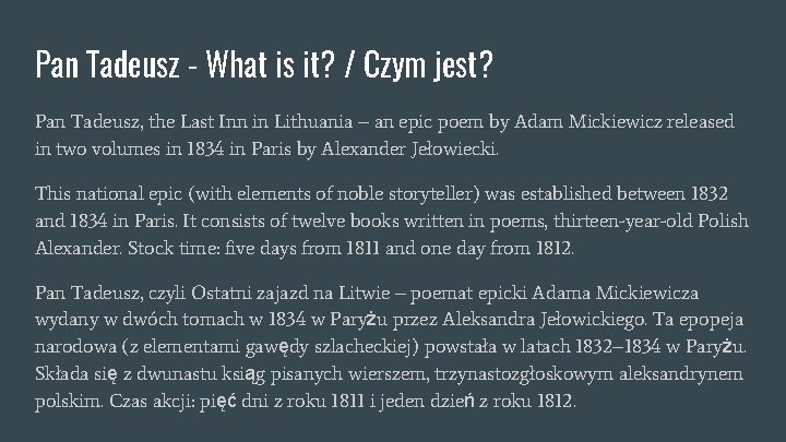 Pan Tadeusz - What is it? / Czym jest? Pan Tadeusz, the Last Inn Pan Tadeusz - What is it? / Czym jest? Pan Tadeusz, the Last Inn